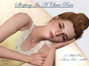 Sims 3 — Sleeping In A Chair Pose Set by jessesue2 — 12 Adult Poses and 1 Bonus Toddler pose as a thank you to all my