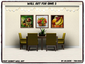 Sims 3 — Dess_Fruit Basket_ART.* by Xodess — This is a single file of three paintings. All fruit basket wall arts.