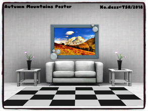 Sims 3 — Dess_Autumn Mountains Poster* by Xodess — This poster is part of my 'FASCINATED BY AUTUMN' set. In game it can