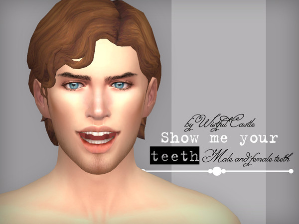 Sims 4 — SMYT - teeth set by WistfulCastle — Show me your teeth - teeth set for male and female sims from teen to elder.