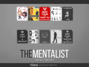 Sims 4 — The Mentalist posters #1 by sugar_owl — - EA recolor - base game compatible - 3 swatches Keep calm and watch The