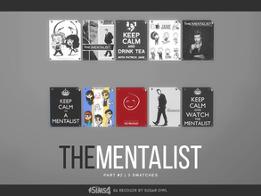 Sims 4 — The Mentalist posters #2 by sugar_owl — - EA recolor - base game compatible - 3 swatches Keep calm and watch The