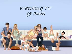 Sims 3 — Watching TV Poses by jessesue2 — 19 poses ranging for toddler to adult in different positions, for both floor