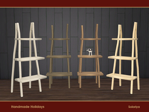 Sims 4 — Handmade Holidays. Ladder with Functional Shelves by soloriya — Wooden ladder with three functional shelves.