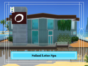 Sims 4 — Sulani Lotus Spa by auvastern — Get massage, swimming, meditate, yoga, exercise. Relax yourself in Sulani Lotus