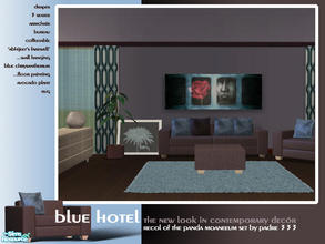 Sims 2 — Blue Hotel by Padre — A new contemporary colour scheme for the Panda Moaneeum set. Browns and blues create