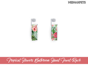 Sims 4 — Tropical Flowers Bathroom - Hand Towel Rack by neinahpets — A hand towel rack with a small tropical floral