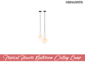 Sims 4 — Tropical Flowers Bathroom - Ceiling Lamp by neinahpets — A tropical bathroom ceiling lamp.