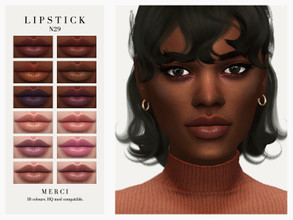 Sims 4 — Lipstick N29 by -Merci- — Lipstick in 18 Colours. HQ Mod compatible. Unisex, teen-elder. Have Fun!