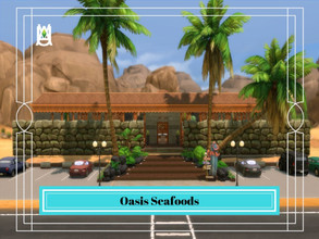 Sims 4 — Oasis Seafoods by auvastern — Eat seafoods in the middle of the desert! Location Built : Desert Bloom, Oasis