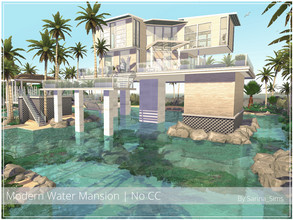 Sims 4 — Modern Water Mansion - No CC by Sarina_Sims — A modern and bright house for a family over the water. Specials: -