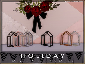 Sims 4 — Wireframe house small by Winner9 — Wireframe house small from my set Holiday, you can find it easy in your game