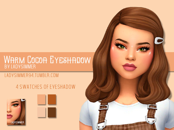 Sims 4 — Warm Cocoa Eyeshadow by LadySimmer94 — BGC 4 swatches of eyeshadow Custom Thumbnail (as seen on the ad) Teen /