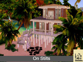 Sims 4 — On Stilts by GenkaiHaretsu — Hello, I present to you today another example of a beach house, located in Sulani,