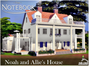 Sims 4 — Noah and Allie's House  by nobody13922 — I present my version Noah and Allie's big house inspired by the movie