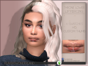Sims 4 — Throne Lower Lip Piercings by PlayersWonderland — . 6 Swatches . HQ . Custom thumbnail . Custom Specular Map