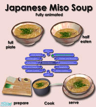 Sims 2 — Japanese Cuisine - Miso Soup by Simaddict99 — Available at lunch, both make & serve. Requires 4 cooking