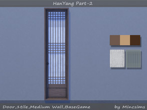 Sims 4 — HanYang Door 1Tile by Mincsims — for medium wall 6 swatches(3 wood textures, 2 glass textures)