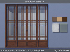 Sims 4 — HanYang Door 4Tiles by Mincsims — for medium wall 9 swatches(3 wood textures, 3 glass textures)