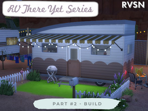 Sims 4 — RV There Yet Series - Build by RAVASHEEN — The RV There Yet Trailer series lets you build a totally