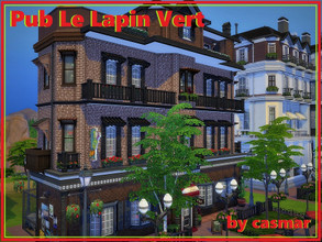 Sims 4 — Pub Le Lapin Vert by casmar — Pub Le Lapin Vert, the ideal place for your Sims to relax after a long day at