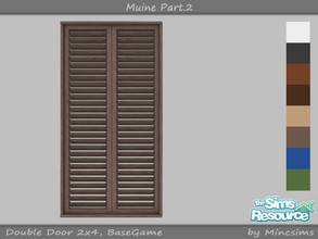 Sims 4 — Muine Double Door 2x4 by Mincsims — for medium wall a part of Muine Set 8 swatches