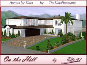 Sims 3 — Ob the Hill by ella47 — Ob the Hill is a verry nice home for your Sims I'ts Build on a Hill So there ts a big