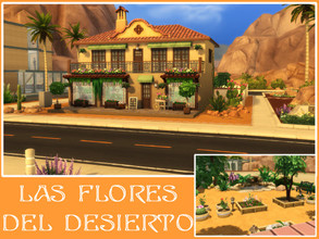 Sims 4 — Las Flores del desierto (store - no CC) by Youlie25 — Sul Sul, Here is flower shop. A little bit decrepit, but