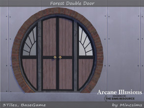 Sims 4 — Arcane Illusions - Forest Double Door 3x3 by Mincsims — BaseGame Compatible 8 swatches