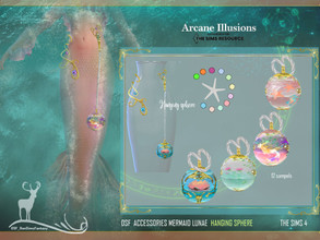 Sims 4 — Arcane Illusions. Accessories Mermaid Lunae / HANGING SPHER by DanSimsFantasy — This sphere contains a