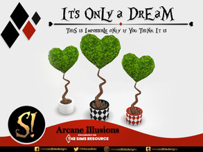 Sims 4 — Arcane Illusions - It's only a dream - Heart topiary plant by SIMcredible! — "This is impossible only if