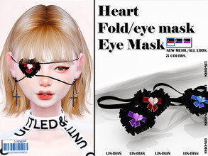Sims 4 — [DIAN]HEART_FOLD_EYE MASK by LIN_DIAN — - New Mesh - ALL Lods. - 3 Colors.