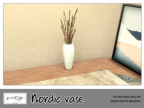 Sims 4 — Nordic vase by so87g — cost 500$, you can find it in decorative - plants. Base game compatible. NEW features of