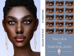Sims 4 — [Patreon] Valuka eyes N19 by Valuka — 15 colours All genders and ages Thumbnail for identification HQ compatible