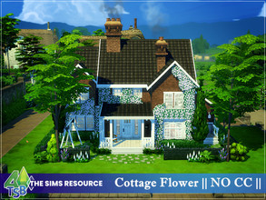 Sims 4 — Cottage Flower || NO CC || by Bozena — The house is located in the Finchwick .Henford-of-Bagley. Lot: 30 x 20