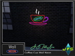 Sims 4 — Coffee Cup Neon Wall Light by JCTekkSims — Created by JCTekkSIms