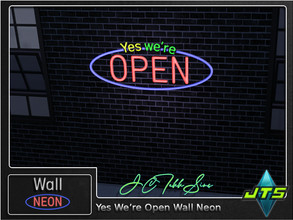 Sims 4 — Yes We're Open Neon Wall Light by JCTekkSims — Created by JCTekkSims