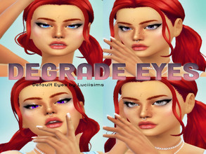 Sims 4 — Degrade Eyes default by Fgluci —  Degrade Eyes default tagme if u use it: @Luciisims