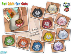 Sims 2 — Pet Dish for Cats (Mesh & Recolors) by NoFrills — One mesh and nine recolors are included. 