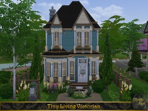 Sims 4 — Tiny Living Victorian by SpookyAngel — This house was built in Willow Creek to utilize the benefits from tiny