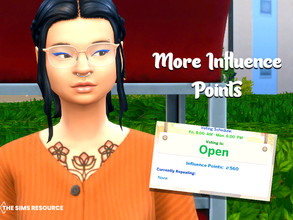 Sims 4 — More Influence Points by MSQSIMS — The default influence points are very small with this mod you will gain more.