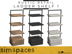 Sims 4 — Rustic Retail - ladder shelf 1 by simspaces — Part of the Rustic Retail set: so very rustically retail. Perfect