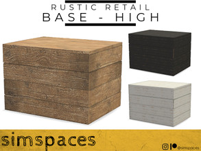 Sims 4 — Rustic Retail - base - high by simspaces — Part of the Rustic Retail set: so very rustically retail. It's simple
