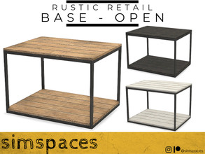 Sims 4 — Rustic Retail - base - open by simspaces — Part of the Rustic Retail set: so very rustically retail. It's simple