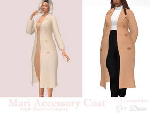 Sims 4 — Mari Accessory Coat by Dissia — Accessory long coat with buttons :) Available in 47 swatches Right Bracelet