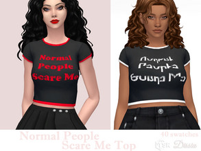 Sims 4 — Normal People Scare Me Top by Dissia — Short T-shirt with colorful edges and print :) Available in 40 swatches