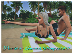 Sims 4 — Summer talking poses by Pandorassims4cc — Pose pack contains 5 couple poses