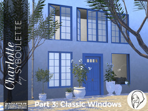 Sims 4 — Patreon Early Release - Charlotte part 3: Classic windows by Syboubou — This is a set with French windows and
