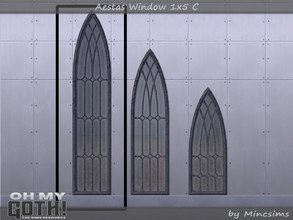 Sims 4 — Aestas Window 1x5 C by Mincsims — A part of Oh My Goth Collab. Basegame Compatible. 3 swatches.