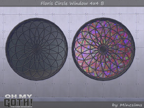 Sims 4 — Floris Circle Window 4x4 B by Mincsims — A part of Oh My Goth Collab. Basegame Compatible. 6 swatches.